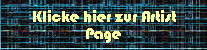 Klicke hier zur Artist
Page